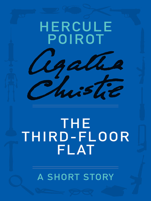 Title details for The Third-Floor Flat by Agatha Christie - Wait list